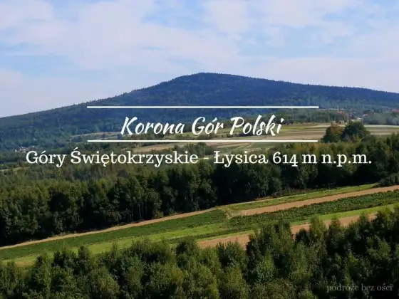 Łysica bez rozczarowań - co widać ze szczytu i jak wejść?
